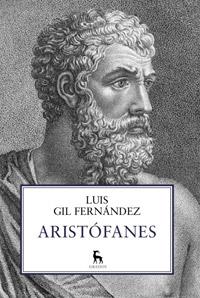 ARISTÓFANES | 9788424923372 | GIL FERNÁNDEZ , LUIS | Librería Castillón - Comprar libros online Aragón, Barbastro