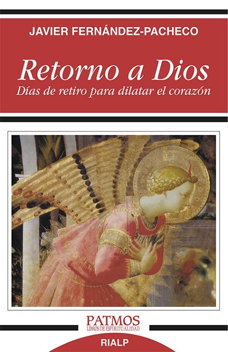 Retorno a Dios | 9788432146794 | Fernández-Pacheco , Javier | Librería Castillón - Comprar libros online Aragón, Barbastro