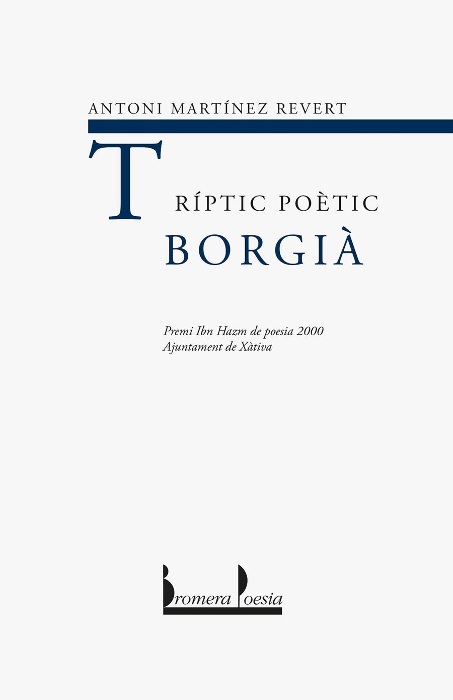 TRIPTIC POETIC BORGIA | 9788476606179 | MARTINEZ REVERT, ANTONI | Librería Castillón - Comprar libros online Aragón, Barbastro