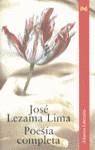 POESIA COMPLETA (LEZAMA LIMA) | 9788420654560 | LEZAMA LIMA, JOSE | Librería Castillón - Comprar libros online Aragón, Barbastro