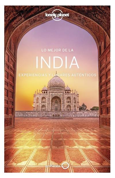 Lo mejor de la India 1 | 9788408216674 | Mahapatra, Anirban/Bindloss, Joe/Brown, Lindsay/Elliott, Mark/Harding, Paul/Mayhew, Bradley/McCrohan | Librería Castillón - Comprar libros online Aragón, Barbastro