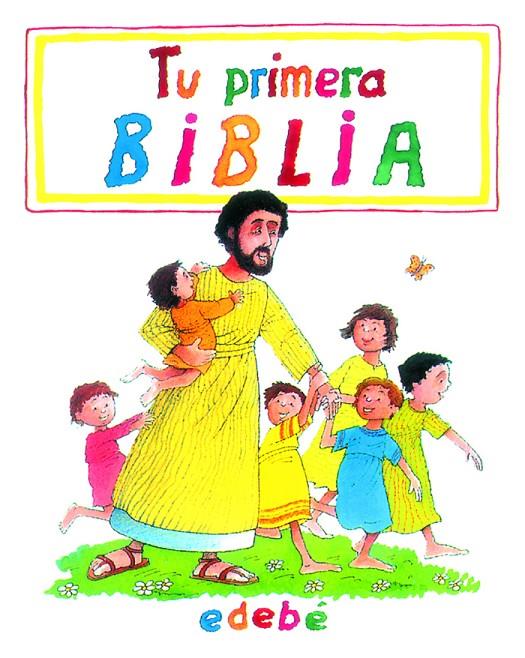 TU PRIMERA BIBLIA | 9788423647224 | ALEXANDER, PAT; BAXTER, LEON | Librería Castillón - Comprar libros online Aragón, Barbastro