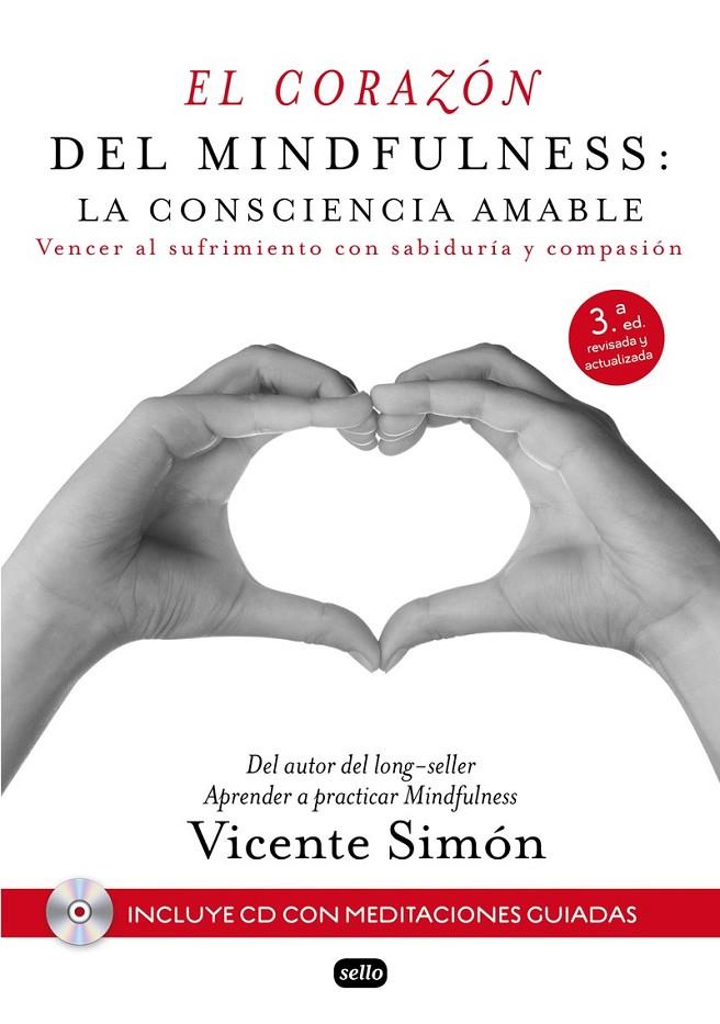 El corazón del mindfulness: la consciencia amable | 9788415132196 | Vicente Simón | Librería Castillón - Comprar libros online Aragón, Barbastro