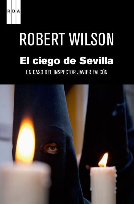 CIEGO DE SEVILLA, EL | 9788490060070 | WILSON, ROBERT | Librería Castillón - Comprar libros online Aragón, Barbastro