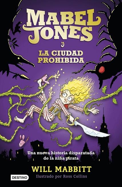 Mabel Jones y la ciudad prohibida | 9788408167570 | Will Mabbitt | Librería Castillón - Comprar libros online Aragón, Barbastro