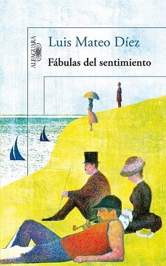 Fábulas del sentimiento | 9788420413303 | Díez, Luis Mateo | Librería Castillón - Comprar libros online Aragón, Barbastro