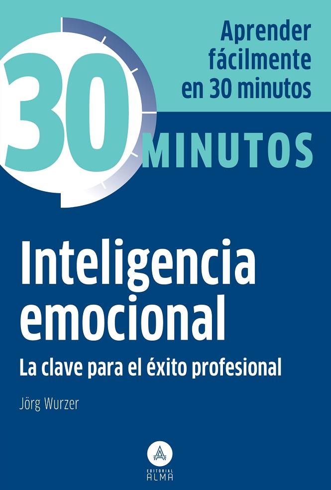 Inteligencia emocional | 9788415618140 | Wurzer, Jörg | Librería Castillón - Comprar libros online Aragón, Barbastro