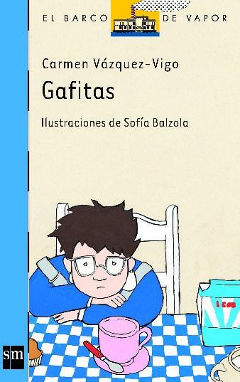 GAFITAS | 9788434843158 | VAZQUEZ-VIGO, CARMEN | Librería Castillón - Comprar libros online Aragón, Barbastro