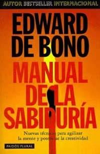 MANUAL DE LA SABIDURIA | 9788449305122 | BONO, EDWARD DE | Librería Castillón - Comprar libros online Aragón, Barbastro