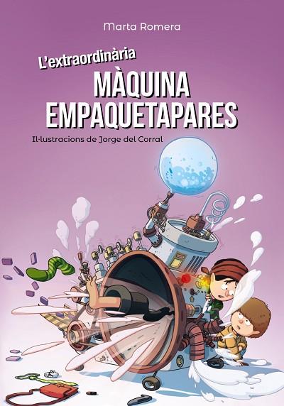 L'extraordinària màquina empaquetapares | 9788448945893 | Romera, Marta | Librería Castillón - Comprar libros online Aragón, Barbastro