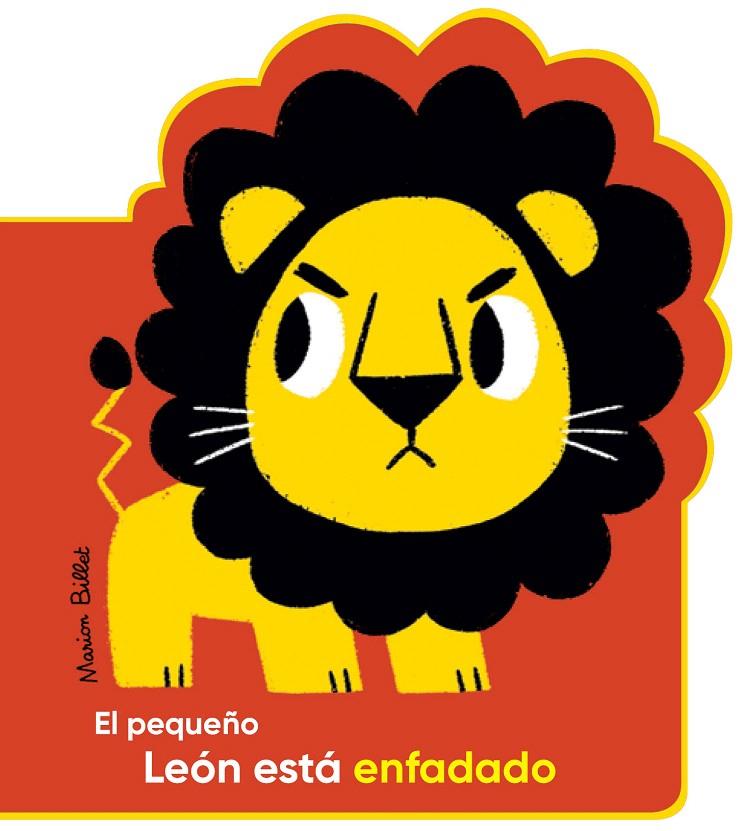 El pequeño León está enfadado | 9788426145031 | Billet, Marion | Librería Castillón - Comprar libros online Aragón, Barbastro