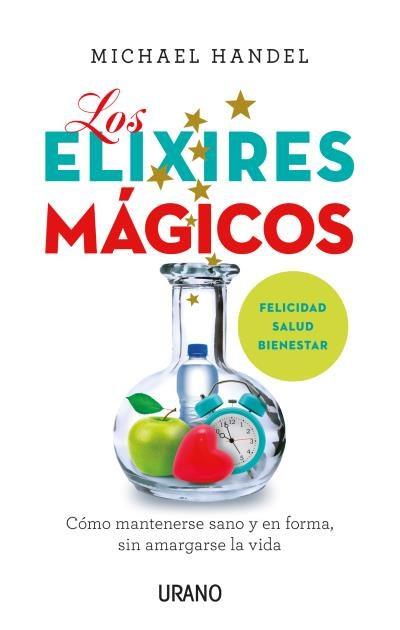 Los elixires mágicos | 9788479539788 | HANDEL, MICHAEL | Librería Castillón - Comprar libros online Aragón, Barbastro