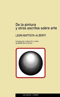 DE LA PINTURA Y OTROS ESCRITOS SOBRE ARTE | 9788430933365 | BATTISTA ALBERTI, LEON | Librería Castillón - Comprar libros online Aragón, Barbastro