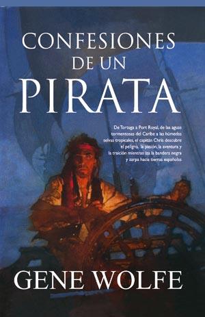 CONFESIONES DE UN PIRATA | 9788498004762 | WOLFE, GENE | Librería Castillón - Comprar libros online Aragón, Barbastro