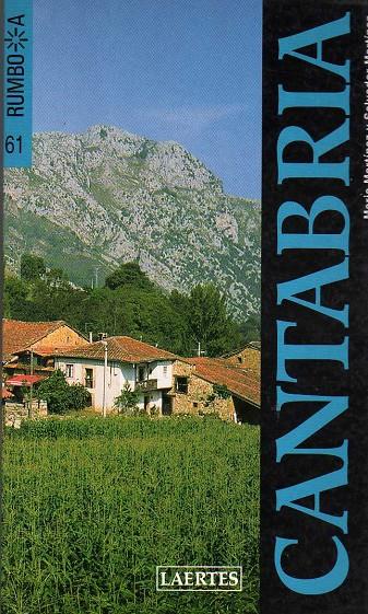 CANTABRIA RUMBO A | 9788475844831 | MARTINEZ, MARIA; MARTINEZ, SALVADOR | Librería Castillón - Comprar libros online Aragón, Barbastro