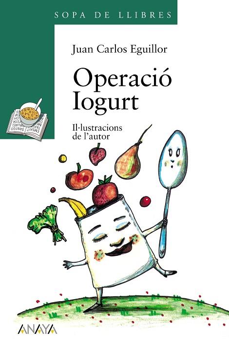 Operació Iogurt | 9788420782553 | Eguillor, Juan Carlos | Librería Castillón - Comprar libros online Aragón, Barbastro