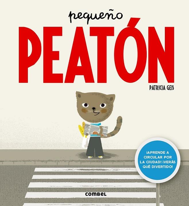 Pequeño peatón | 9788498259421 | Geis, Patricia | Librería Castillón - Comprar libros online Aragón, Barbastro