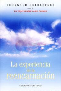 EXPERIENCIA DE LA REENCARNACION, LA | 9788477207375 | DETHLEFSEN, THORWALD | Librería Castillón - Comprar libros online Aragón, Barbastro