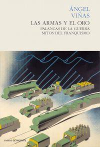 Las armas y el oro | 9788494100833 | Viñas Martín, Ángel | Librería Castillón - Comprar libros online Aragón, Barbastro