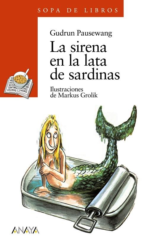 SIRENA EN LA LATA DE SARDINAS, LA | 9788420777696 | PAUSEWANG, GUDRUN | Librería Castillón - Comprar libros online Aragón, Barbastro