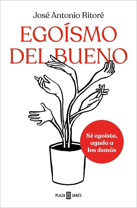 Egoísmo del bueno | 9788401025648 | Ritoré, José Antonio | Librería Castillón - Comprar libros online Aragón, Barbastro