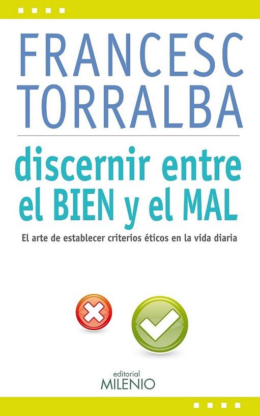 Discernir entre el bien y el mal | 9788497435161 | Torralba Roselló, Francesc | Librería Castillón - Comprar libros online Aragón, Barbastro