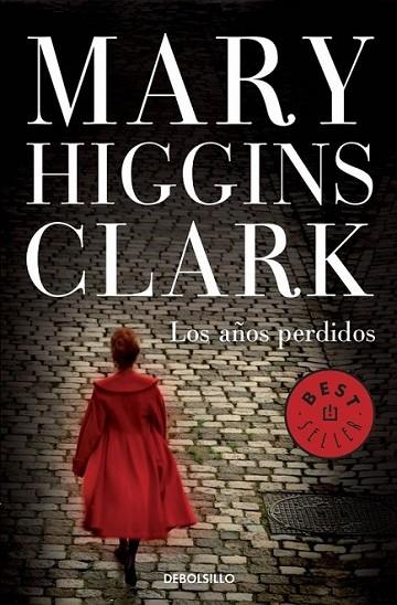 Los años perdidos | 9788490326343 | Mary Higgins Clark | Librería Castillón - Comprar libros online Aragón, Barbastro