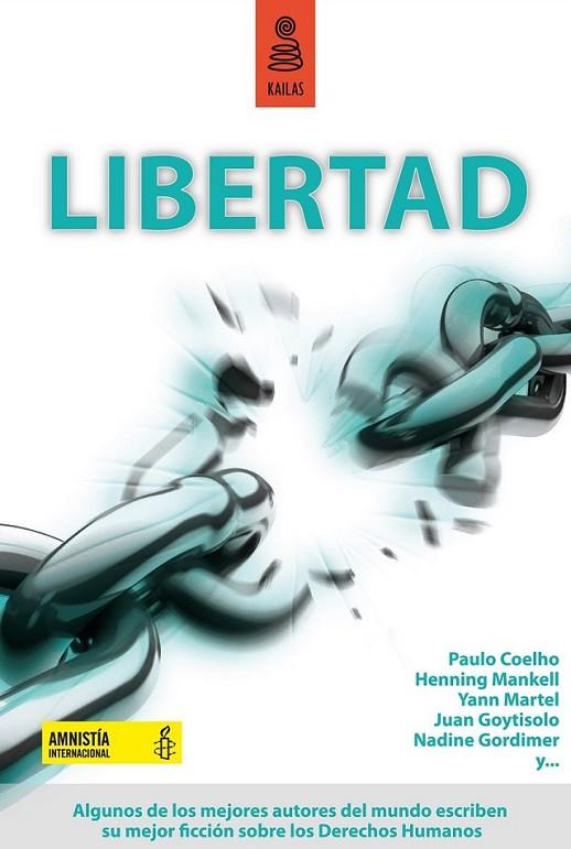 LIBERTAD | 9788489624696 | AMNISTÍA INTERNACIONAL (COELHO, PAULO Y OTROS) | Librería Castillón - Comprar libros online Aragón, Barbastro