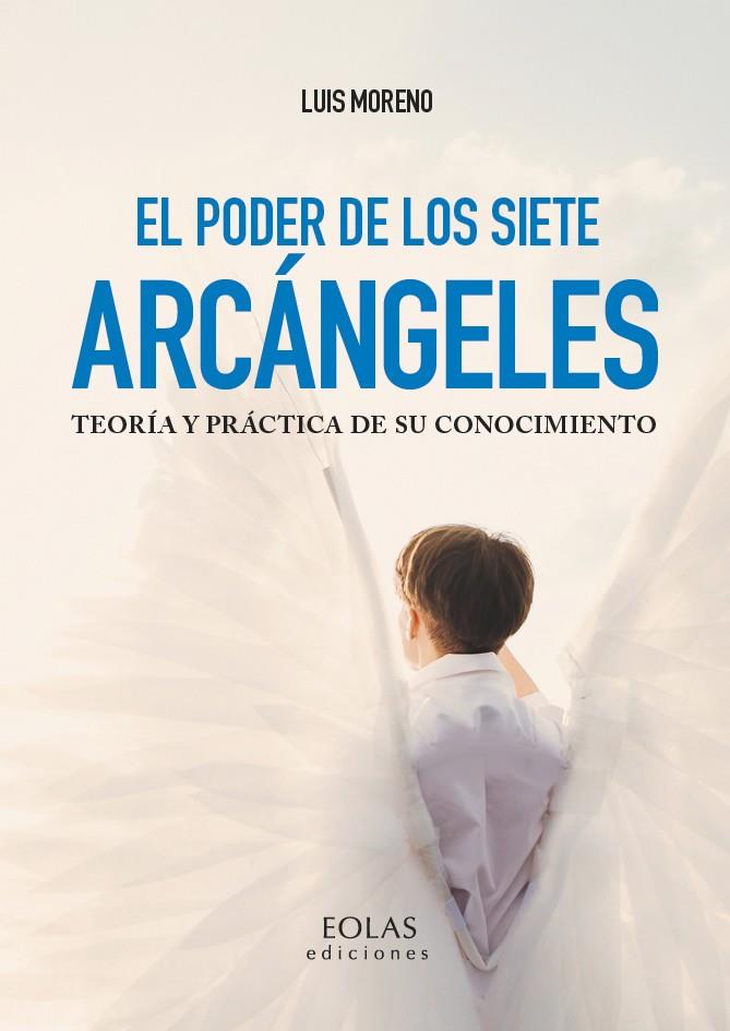 El poder de los siete Arcángeles | 9788418079252 | Moreno Sañudo, José Luis | Librería Castillón - Comprar libros online Aragón, Barbastro