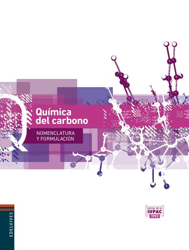 Quimica del carbono (Nomenclatura y Formulación) | 9788426389091 | Latorre Ariño, Marino | Librería Castillón - Comprar libros online Aragón, Barbastro