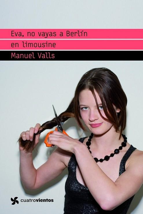 EVA, NO VAYAS A BERLIN EN LIMOUSINE - CUATRO VIENTOS | 9788408090656 | VALLS, MANUEL | Librería Castillón - Comprar libros online Aragón, Barbastro