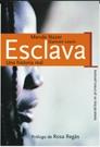 ESCLAVA. UNA HISTORIA REAL | 9788484602330 | NAZER, MENDE; LEWIS, DAMIEN | Librería Castillón - Comprar libros online Aragón, Barbastro