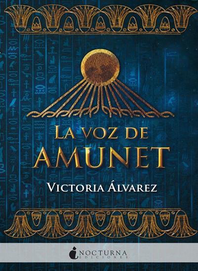 La voz de Amunet | 9788416858880 | Álvarez, Victoria | Librería Castillón - Comprar libros online Aragón, Barbastro