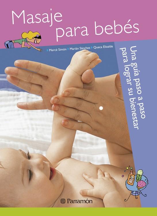 MASAJE PARA BEBES | 9788434240025 | SIMON, MERCE | Librería Castillón - Comprar libros online Aragón, Barbastro