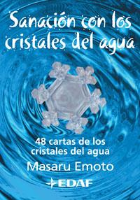 SANACION CON LOS CRISTALES DEL AGUA | 9788441420403 | EMOTO, MASARU | Librería Castillón - Comprar libros online Aragón, Barbastro