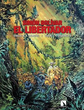 SIMON BOLIVAR - EL LIBERTADOR | 9788417318499 | GOURMELEN / PALACIOS | Librería Castillón - Comprar libros online Aragón, Barbastro