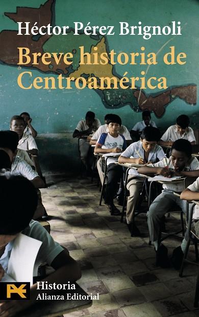 BREVE HISTORIA DE CENTROAMERICA (LB) | 9788420634906 | PEREZ BRIGNOLI, HECTOR | Librería Castillón - Comprar libros online Aragón, Barbastro