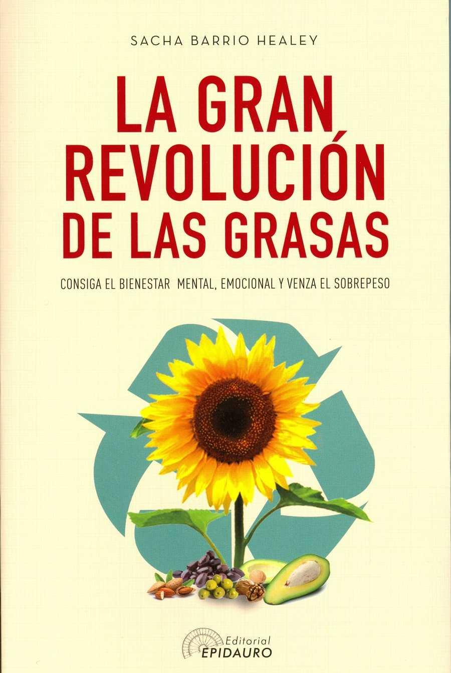 La gran revolución de las grasas | 9789876821384 | Barrio Healey, Sacha | Librería Castillón - Comprar libros online Aragón, Barbastro