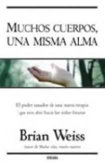 MUCHOS CUERPOS UNA MISMA ALMA | 9788466620994 | WEISS, BRIAN | Librería Castillón - Comprar libros online Aragón, Barbastro