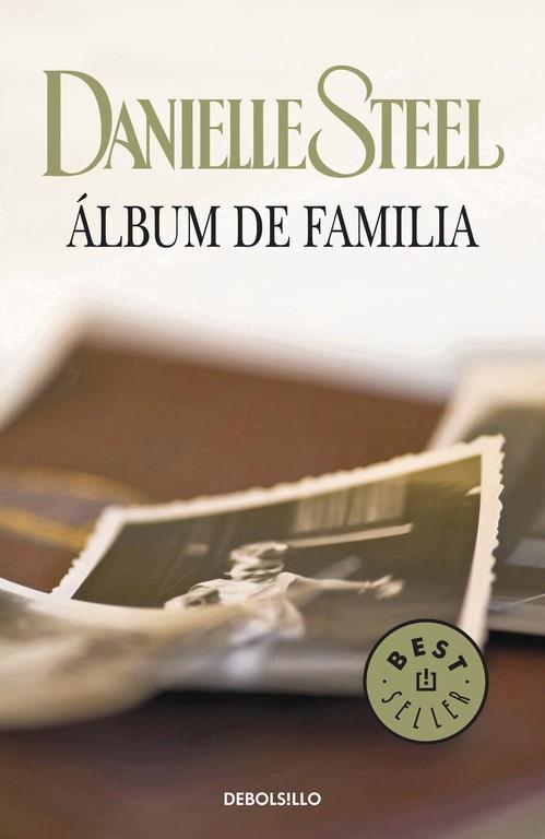 ALBUM DE FAMILIA (DEBOLSILLO) | 9788497594202 | Danielle Steel | Librería Castillón - Comprar libros online Aragón, Barbastro