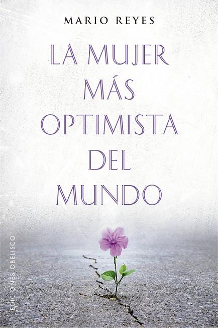 La mujer más optimista del mundo | 9788491116912 | Reyes Escudero, Mario Luis | Librería Castillón - Comprar libros online Aragón, Barbastro