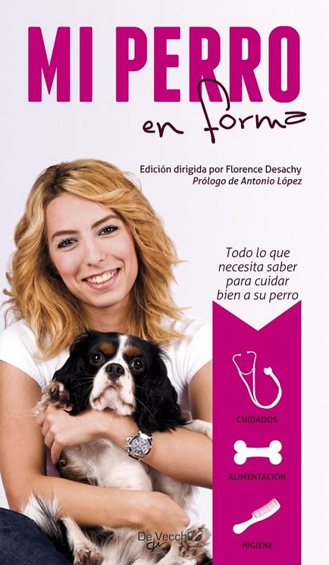 MI PERRO EN FORMA | 9788431550592 | DESACHY, FLORENCE | Librería Castillón - Comprar libros online Aragón, Barbastro