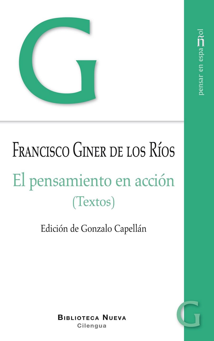 EL PENSAMIENTO EN ACCIÓN | 9788416345618 | GINER DE LOS RÍOS, FRANCISCO | Librería Castillón - Comprar libros online Aragón, Barbastro