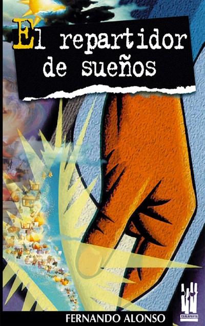 REPARTIDOR DE SUEÑOS, EL | 9788481361681 | ALONSO, FERNANDO | Librería Castillón - Comprar libros online Aragón, Barbastro
