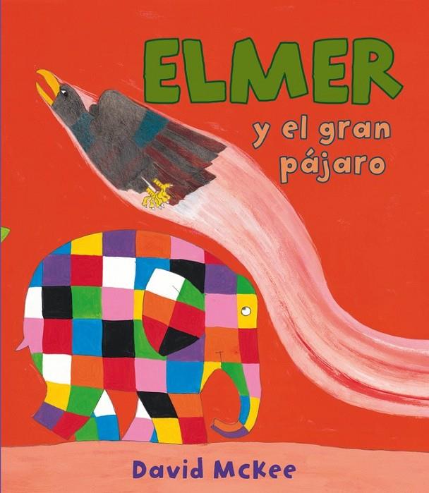 Elmer y el gran pájaro (Elmer. Primeras lecturas 15) | 9788448843564 | McKee,David | Librería Castillón - Comprar libros online Aragón, Barbastro