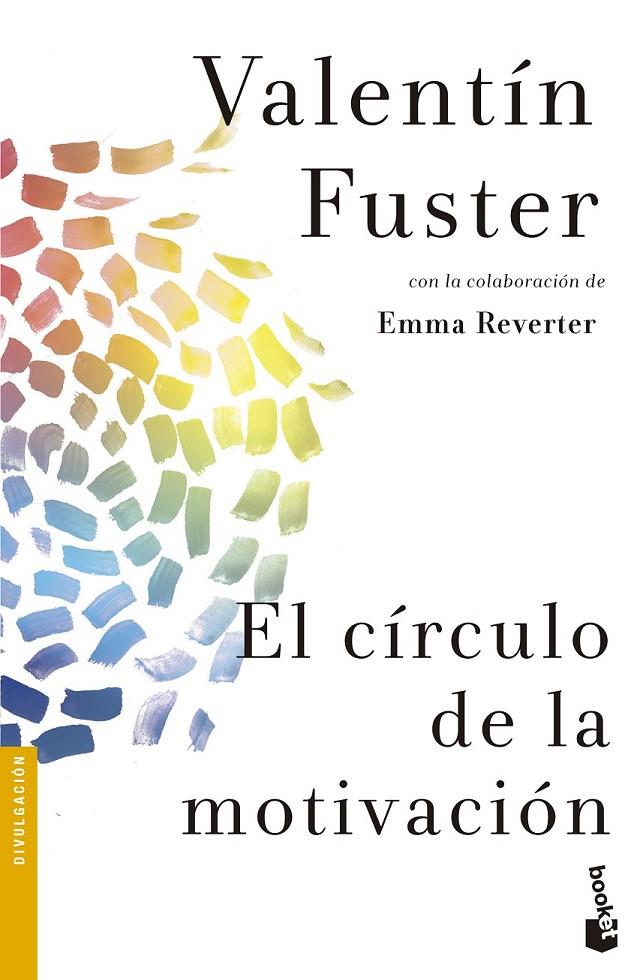 El círculo de la motivación | 9788408131700 | Fuster, Dr. Valentín | Librería Castillón - Comprar libros online Aragón, Barbastro