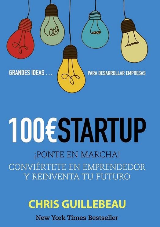 100Euros Startup | 9788441533349 | Guillebeau, Chris | Librería Castillón - Comprar libros online Aragón, Barbastro