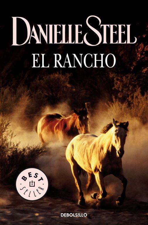 RANCHO, EL (DEBOLSILLO) | 9788497593861 | STEEL, DANIELLE | Librería Castillón - Comprar libros online Aragón, Barbastro