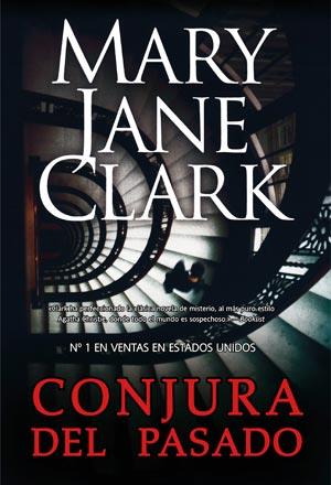 CONJURA DEL PASADO - LA SOCIEDAD DEL AMANECER DEL SUSPENSE 3 | 9788498006834 | CLARK, MARY JANE | Librería Castillón - Comprar libros online Aragón, Barbastro