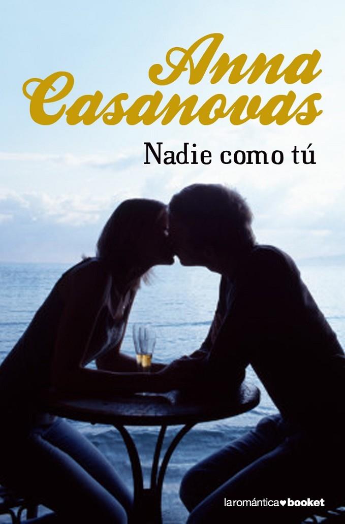 NADIE COMO TÚ | 9788408085935 | CASANOVAS, ANNA | Librería Castillón - Comprar libros online Aragón, Barbastro